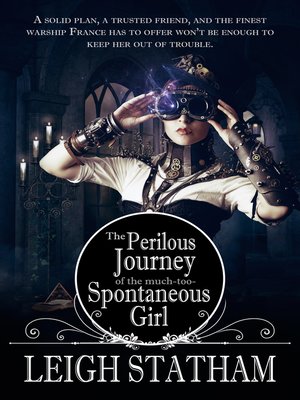 cover image of Perilous Journey of the Much-Too-Spontaneous Girl